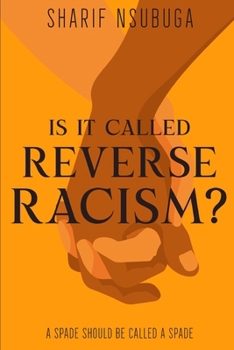 IS IT CALLED REVERSE RACISM? book