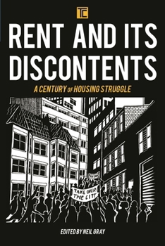Paperback Rent and its Discontents: A Century of Housing Struggle Book