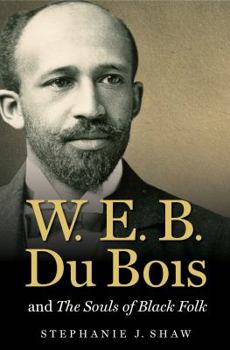Paperback W. E. B. Du Bois and The Souls of Black Folk Book