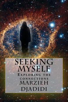 Paperback Seeking myself: Exploring the connections Book