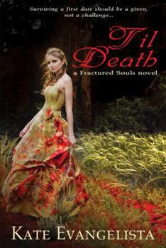 Til Death - Book #1 of the Fractured Souls