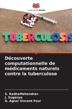 Découverte computationnelle de médicaments naturels contre la tuberculose (French Edition)