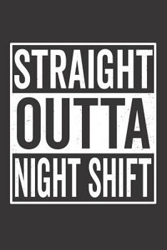 Paperback Straight Outta Night Shift Book