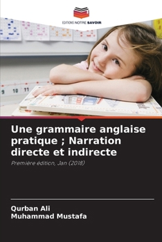 Paperback Une grammaire anglaise pratique; Narration directe et indirecte [French] Book