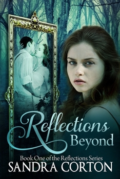 Paperback Reflections Beyond: Reflections Series Book 1 Book