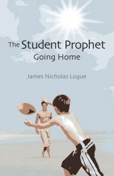 Paperback The Student Prophet: Going Home Book