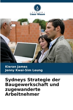 Paperback Sydneys Strategie der Baugewerkschaft und zugewanderte Arbeitnehmer [German] Book