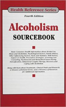 Hardcover Alcoholism Sourcebook (Health Reference) Book