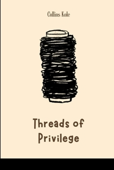 Paperback Threads of Privilege Book