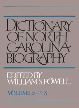 Paperback Dictionary of North Carolina Biography: Vol. 5, P-S Book