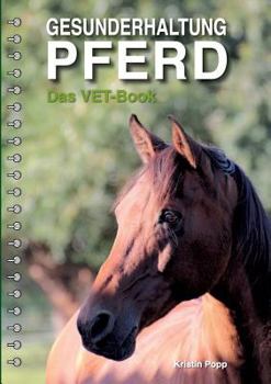 Paperback Gesunderhaltung Pferd: Das Vet-Book [German] Book