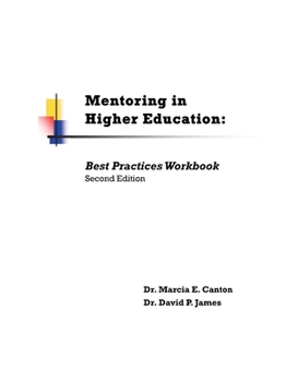 Paperback Mentoring in Higher Education: Best Practices Workbook Book