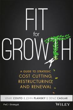 Hardcover Fit for Growth: A Guide to Strategic Cost Cutting, Restructuring, and Renewal Book