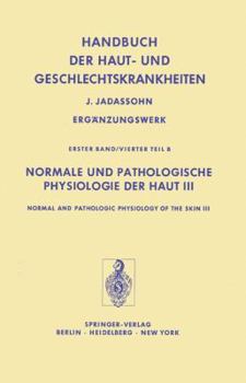 Paperback Normale Und Pathologische Physiologie Der Haut III / Normal and Pathologic Physiology of the Skin III Book
