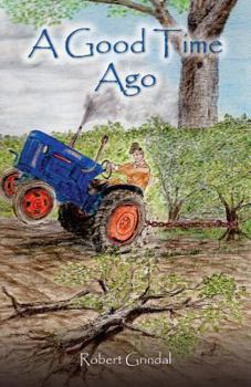 Paperback A Good Time Ago Book