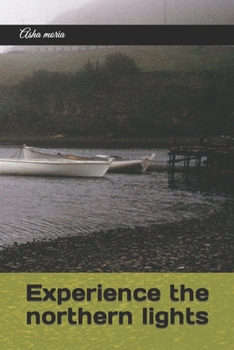 Paperback Experience the northern lights Book
