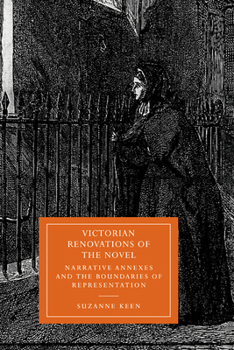 Victorian Renovations of the Novel: Narrative Annexes and the Boundaries of Representation - Book  of the Cambridge Studies in Nineteenth-Century Literature and Culture