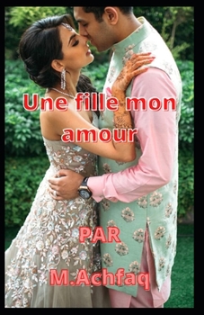 Paperback Une fille mon amour [French] Book