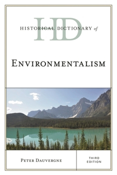 Hardcover Historical Dictionary of Environmentalism Book