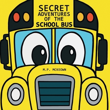 Paperback Secret Adventures of the School Bus [Large Print] Book
