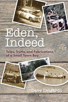 Paperback Eden, Indeed: Tales, Truths and Fabrications Book