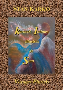 Paperback Karnets Intimes illustrés de Stan: Voyages Pluriels [French] Book