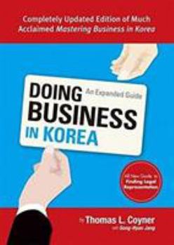 Paperback Doing Business in Korea: An Expanded Guide Book
