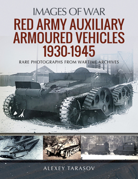 Paperback Red Army Auxiliary Armoured Vehicles, 1930-1945 Book