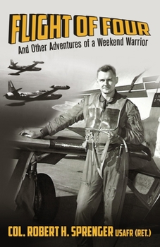 Paperback Flight of Four: And Other Adventures of A Weekend Warrior Book