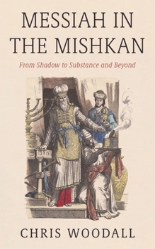 Paperback Messiah in the Mishkan Book