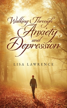 Paperback Walking Through Anxiety and Depression Book