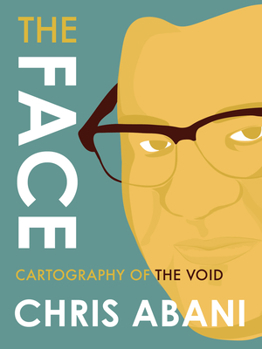 The Face: Cartography of the Void - Book #3 of the Face