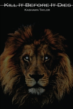 Paperback Kill It Before It Dies Book