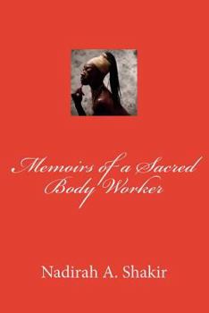 Paperback Memoirs of a Sacred Body Worker Book