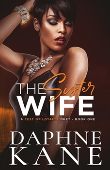 Paperback The Sister Wife (A Test of Loyalty Duet Book one) Book