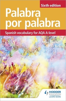 Paperback Palabra por Palabra Sixth Edition: Spanish Vocabulary for AQA A-level Book