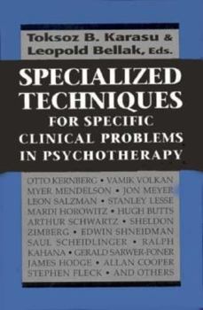 Paperback Specialized Techniques for Specific Clinical Problems in Psychotherapy Book