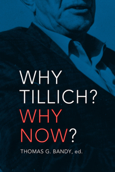 Why Tillich? Why Now? - Book  of the Mercer Tillich Studies