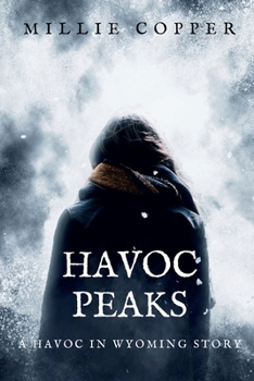 Paperback Havoc Peaks: A Havoc in Wyoming Story America's New Apocalypse Book