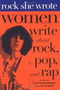 Paperback Rock She Wrote: Women Write about Rock, Pop, and Rap Book