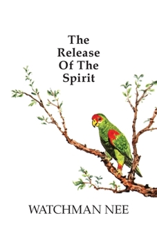 Paperback Release of the Spirit: The Breaking of the Outward Man for Book