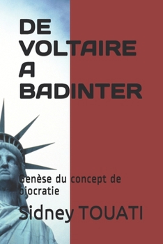 Paperback de Voltaire a Badinter: Genèse du concept de biocratie [French] Book