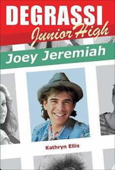 Joey Jeremiah (Degrassi Junior High) - Book #14 of the Degrassi