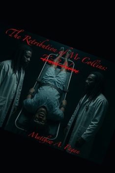 Paperback The Retribution of Mr Collins: Trust None Book