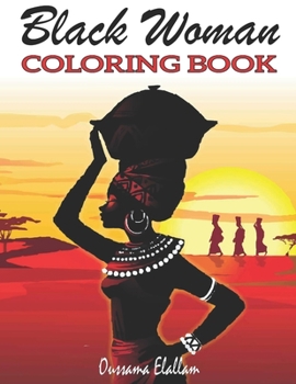 Paperback Black Woman Coloring Book: Funny Black Wife Coloring Book, African woman Designs, Beauty queens gorgeous black women African american afro dreads Book