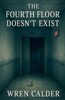 Paperback The Fourth Floor Doesn't Exist Book