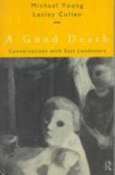 Paperback A Good Death: Conversations with East Londoners Book