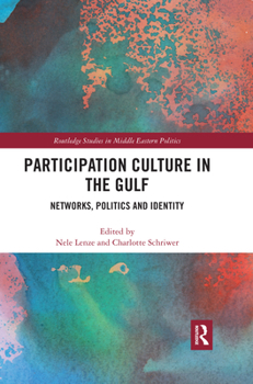 Paperback Participation Culture in the Gulf: Networks, Politics and Identity Book