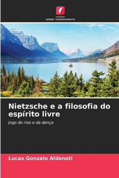Paperback Nietzsche e a filosofia do espírito livre [Portuguese] Book