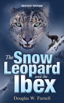 Paperback The Snow Leopard and the Ibex Book